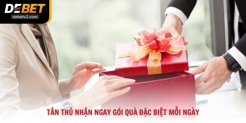 Tân thủ nhận ngay gói quà đặc biệt mỗi ngày